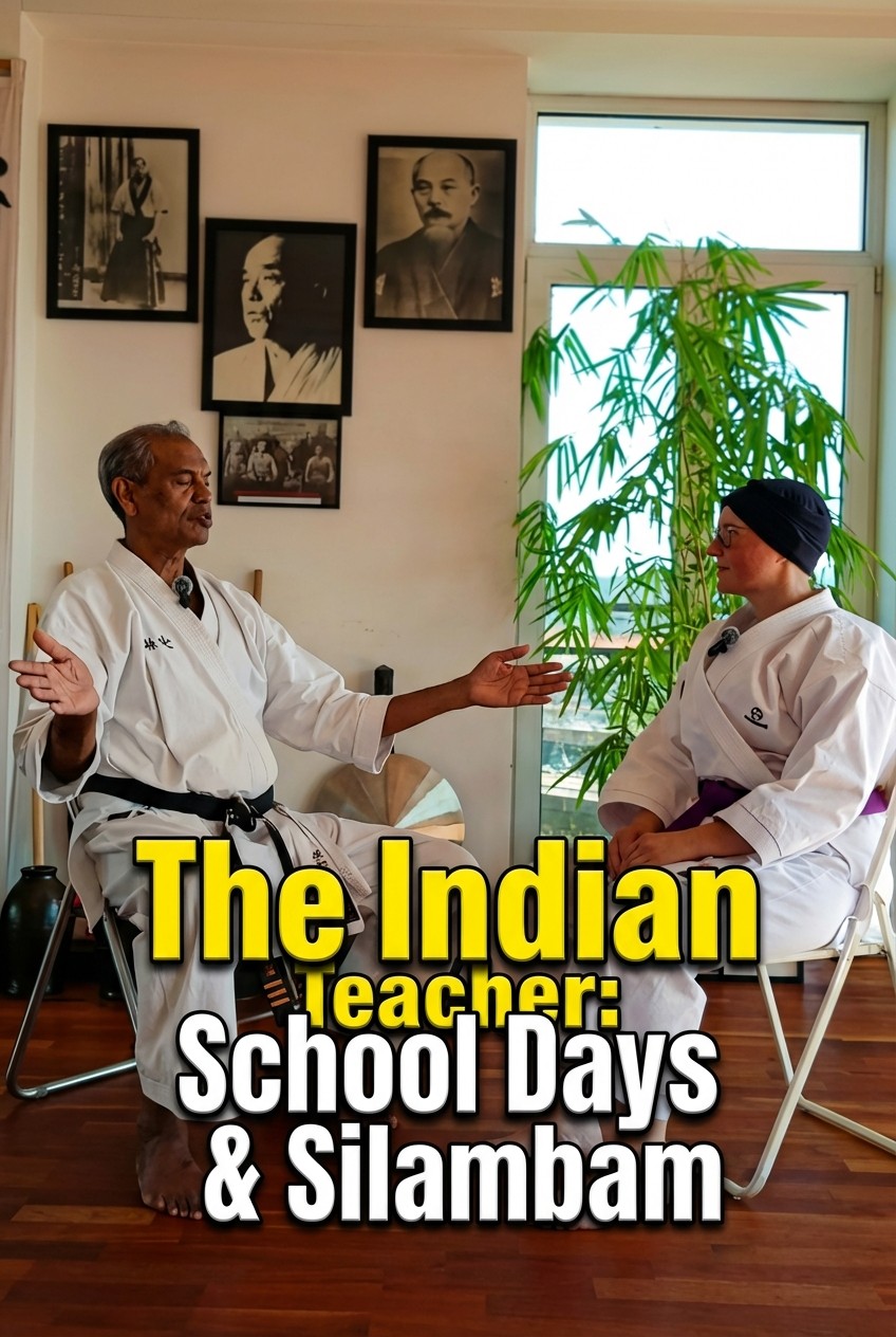The Indian Teacher: School Days & Silambam (Part 2)